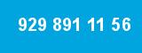 929 891 11 56
